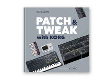 Load image into Gallery viewer, Bjooks PATCH & TWEAK with Korg
