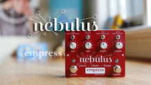 Load image into Gallery viewer, Empress Nebulus Chorus Flanger Vibrato Pedal