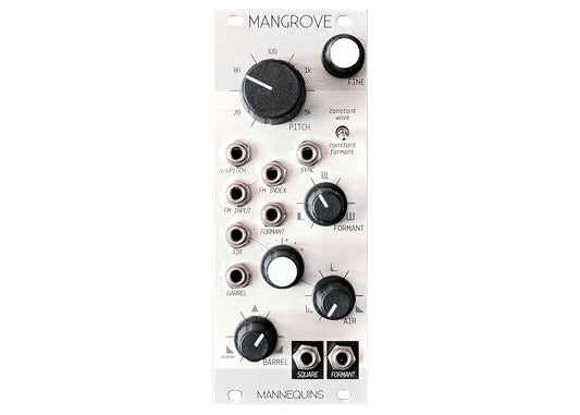 Mannequins by Whimsical Raps Mangrove Formant Oscillator & PPM Expander