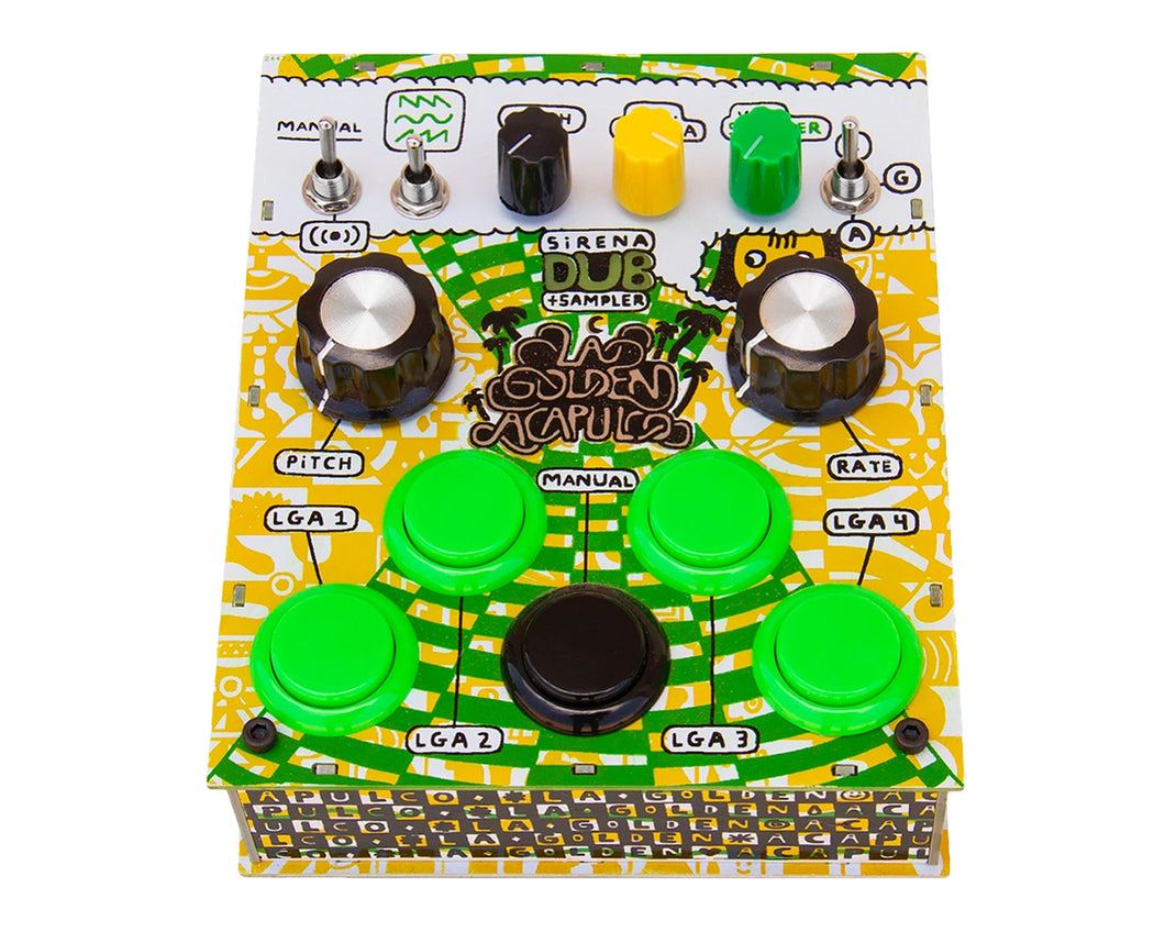 La Golden Acapulco Dub Siren + Sampler