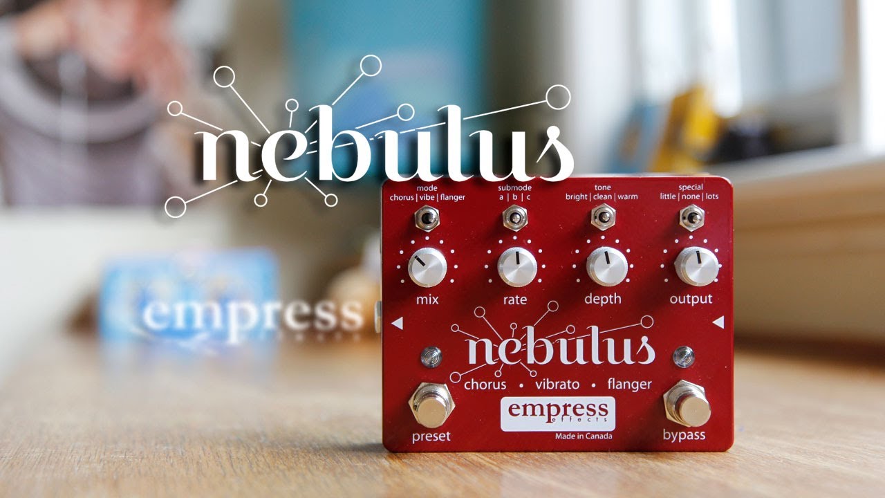 Empress Nebulus Chorus Flanger Vibrato Pedal – Found Sound